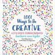 1.001 Ways to Be Creative: A Little Book of Everyday Inspiration Fashion