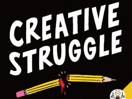 Zen Pencils--Creative Struggle: Illustrated Advice from Masters of Creativity Online Hot Sale