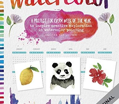 Your Year in Art: Watercolor: A project for every week of the year to inspire creative exploration in watercolor painting Discount