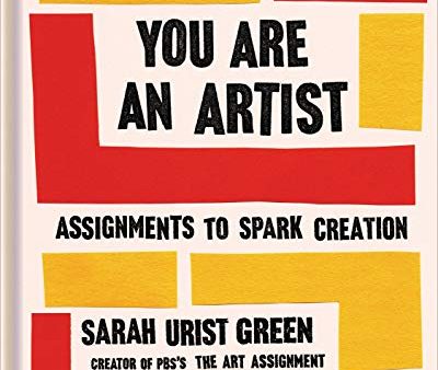 You Are an Artist: Assignments to Spark Creation on Sale