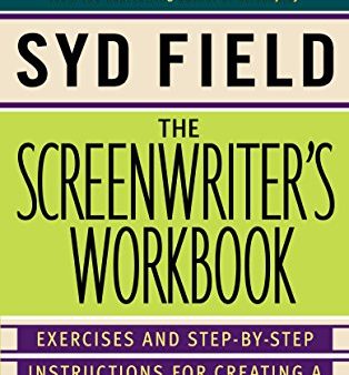 The Screenwriter s Workbook: Exercises and Step-by-Step Instructions for Creating a Successful Screenplay. Newly Revised and Updated Supply