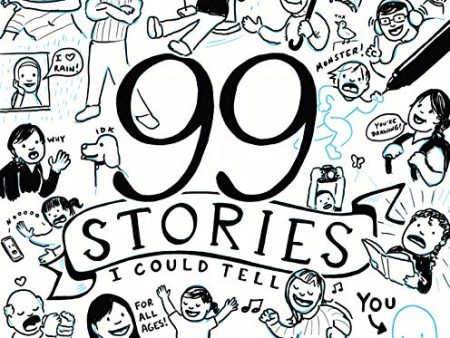 99 Stories I Could Tell: A Doodlebook To Help You Create Discount