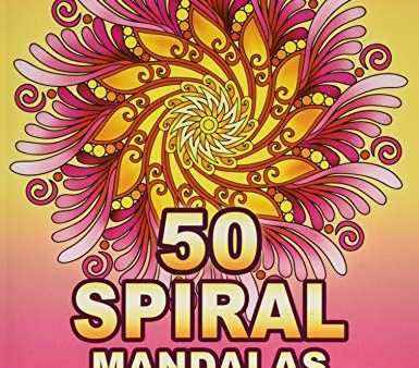 50 SPIRAL MANDALAS: A Thrilling Mandala Coloring Book. Featuring Helical Mandala Art. Whirl Shaped Designs. and Vortex Mandalas with Swirling Elemen For Sale