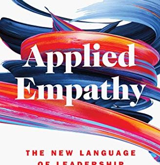 Applied Empathy: The New Language of Leadership Online Sale