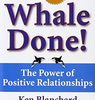 Whale Done!: The Power of Positive Relationships Cheap